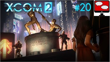 XCOM 2 [Part 20] - Abject Failure on Games with Dialogue