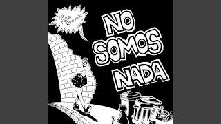 Vignette de la vidéo "La Polla Records - No Somos Nada"