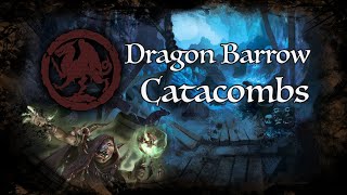 D&D Ambience  [DIP]  Dragon Barrow Catacombs