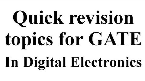 Quick revision Topics of Digital Electronics for GATE | by SAHAV SINGH YADAV