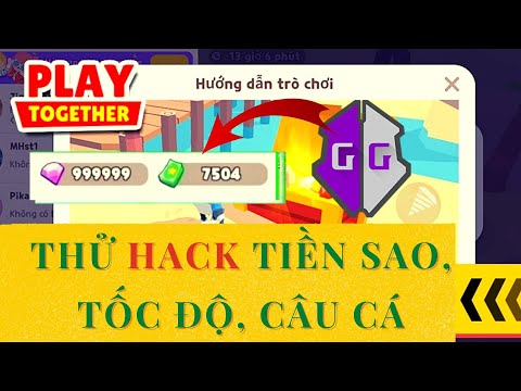 #1 Thử Hack Tiền, Chạy Nhanh, Câu Cá Play Together cho Android Mới Nhất