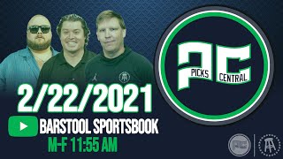 Barstool Sports Picks Central with Brandon Walker || Monday, February 22nd, 2021