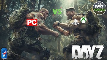 Console DayZ vs PC DayZ? Is the BEST Ever Survival game wasted on Xbox & Playstation?