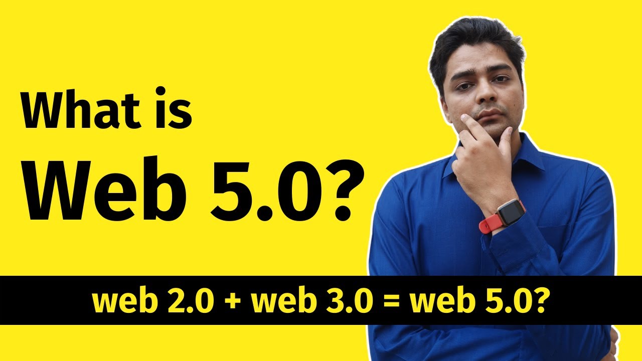 What is Web 5.0? Explained for Dummies