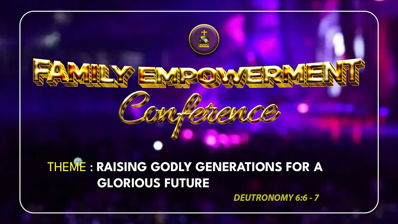 FAMILY EMPOWERMENT CONFERENCE  - 1ST NOVEMBER, 2025