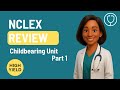 NCLEX Childbearing Review | High-Yield OB Nursing Made Simple with Dr. Atkinson - Part 1