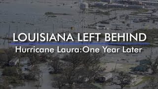 Louisiana Left Behind: Hurricane Laura: One Year Later | Louisiana: The State We're In | 08\/27\/2021