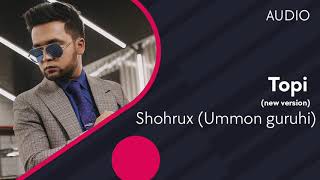 Shohrux (Ummon guruhi) - Topi (new version)