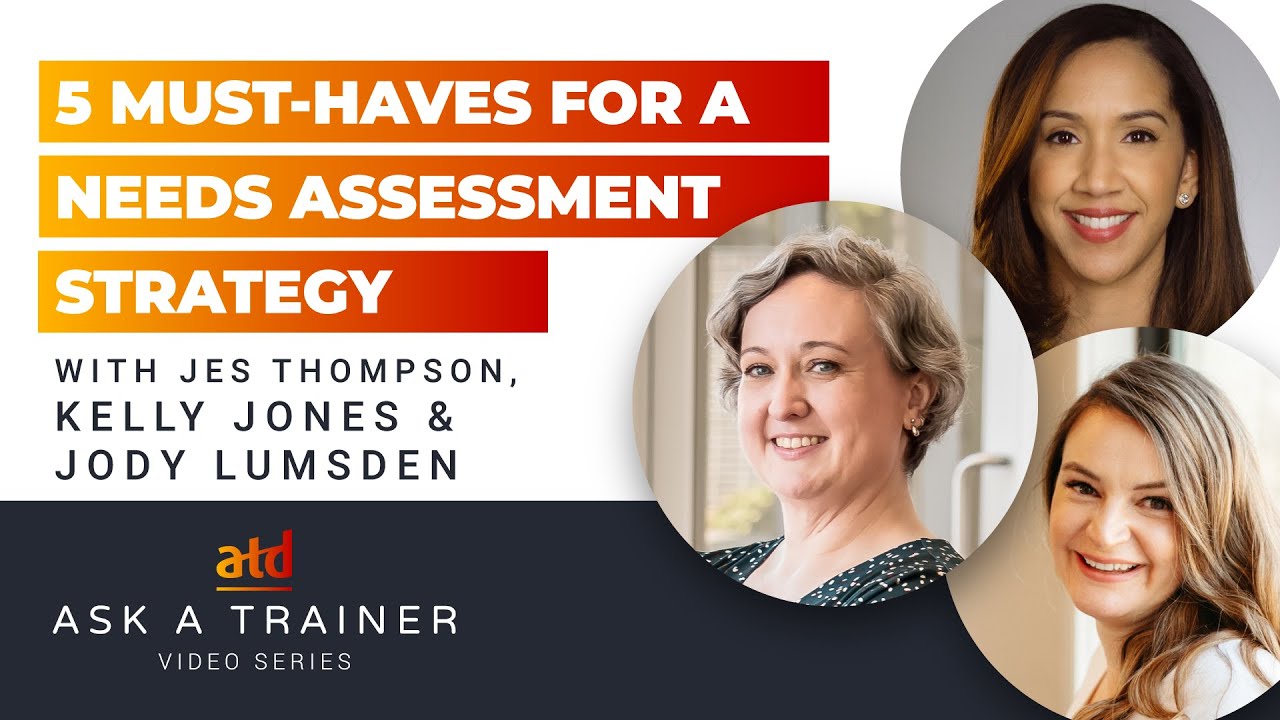 Ask a Trainer: 5 Must Haves for a Needs Assessment Strategy with Kelly Jones and Jody Lumsden