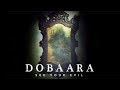 Dobaara - See Your Evil | Official Trailer | Huma Qureshi, Saqib Saleem