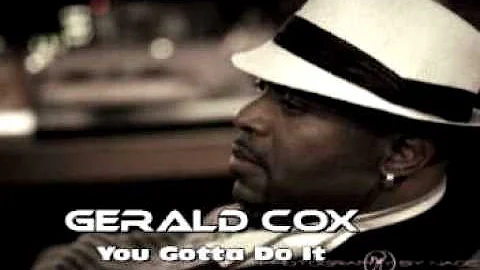 Gerald Cox You Gotta Do It