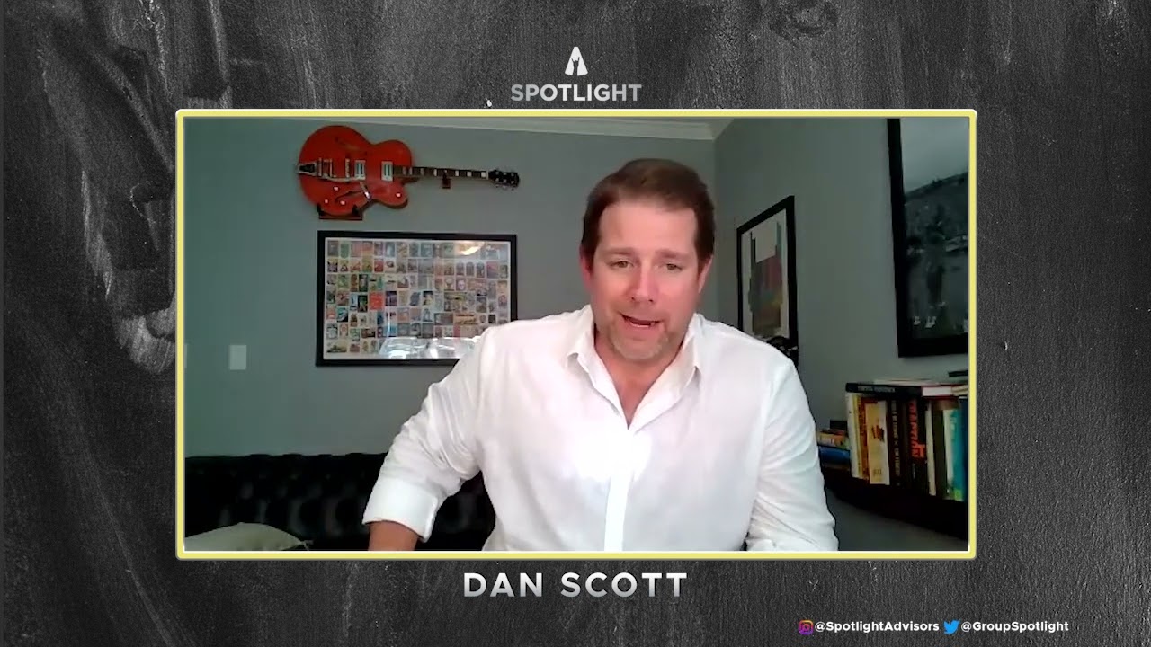 Everyone Wants to Make a Dent in the Universe with Dan Scott, Spotlight Advisory Group