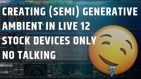 Live 12 Beta Test - Creating Semi Generative Ambient With Live 12 Roar, Meld, Echo, Full Process