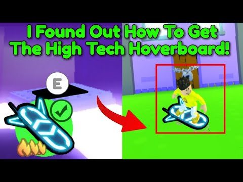 HOW To GET The HIGH TECH HOVERBOARD in PET Sim X! | High Tech