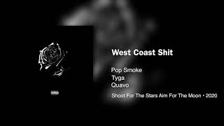 Pop Smoke - West Coast Shit (ft. Tyga \& Quavo) • 432hz