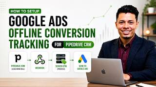 How to setup Google Ads Offline Conversion Tracking For Pipedrive CRM | Qualified Leads & Won Deal