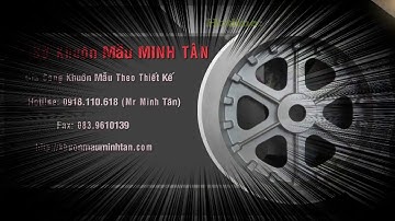 Khuôn Mẫu Minh Tân Chuyên Làm Các Khuôn Mẫu Gang-Nhôm-Đồng