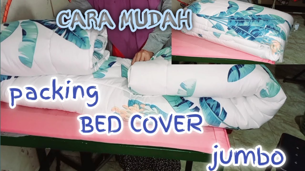 Cara setrika & packing bed cover jumbo