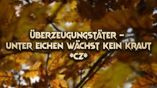 Überzeugungstäter – Unter Eichen wächst kein Kraut (CZ subtitles)