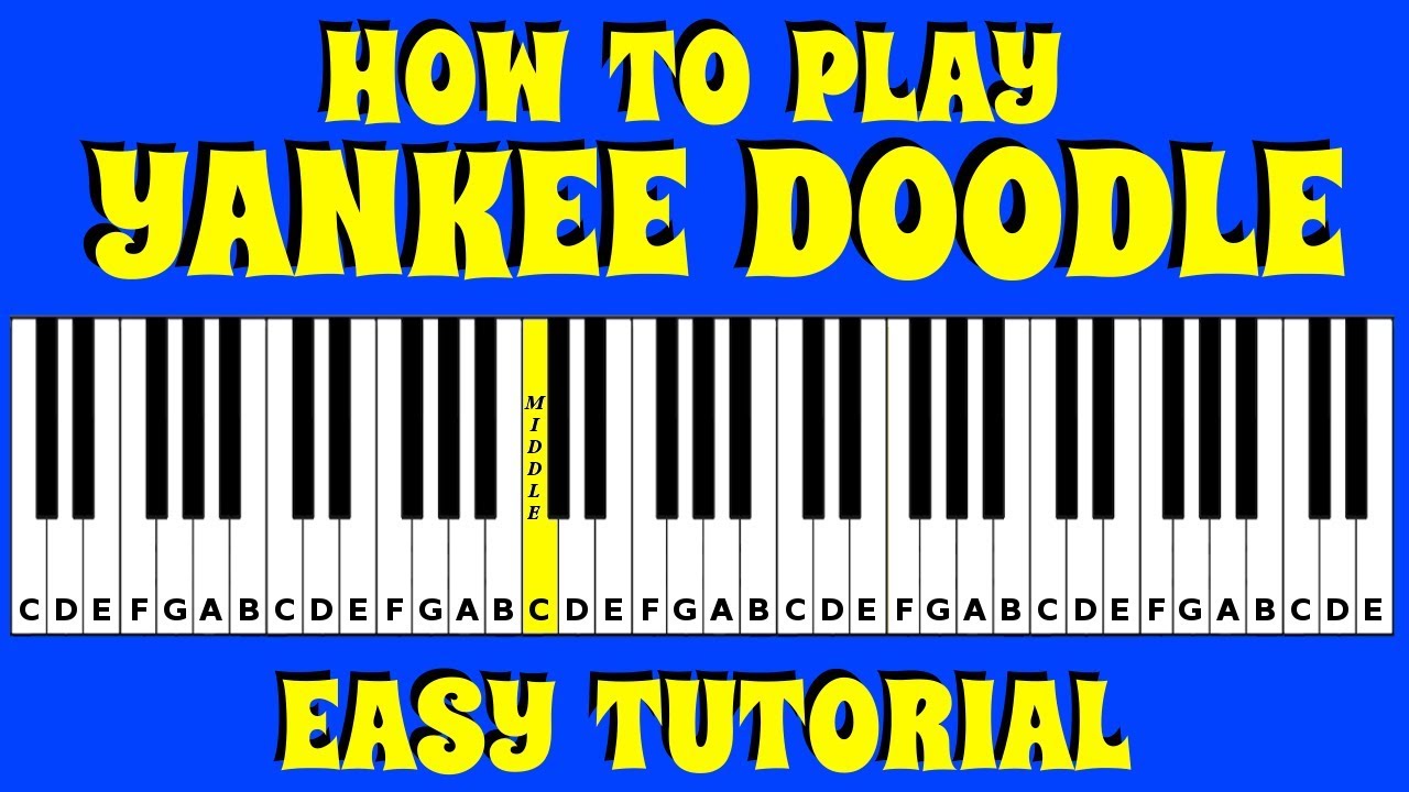 How To Play Yankee Doodle On Keyboard Piano Both Hands No Chords Easy Tutorial Youtube