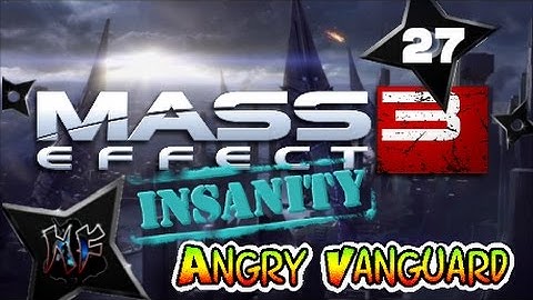 Mass Effect 3 | Angry Vanguard - Insanity | Ann Bryson - Leviathan DLC | PS3 Gameplay Part 27