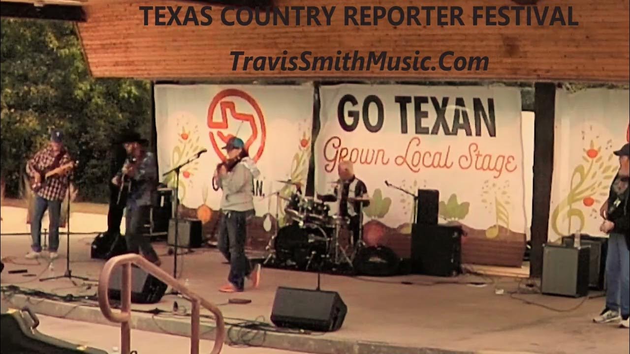 Travis Smith Texas Country Reporter Festival Burning Daylight YouTube