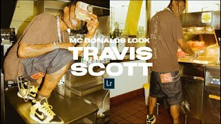 TRAVIS SCOTT McDonalds Look - Mobile Photo Tutorial + Lightroom Preset