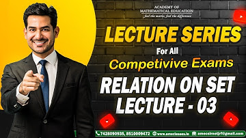 𝐑𝐞𝐥𝐚𝐭𝐢𝐨𝐧 𝐨𝐧 S𝐞𝐭 𝐋𝐞𝐜𝐭𝐮𝐫𝐞-𝟎𝟑    #csirnet #ameclasses #iitjam #mhsetexam #nbhm #grouptheory