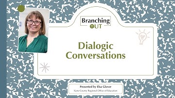 Branching Out: Dialogic Conversations