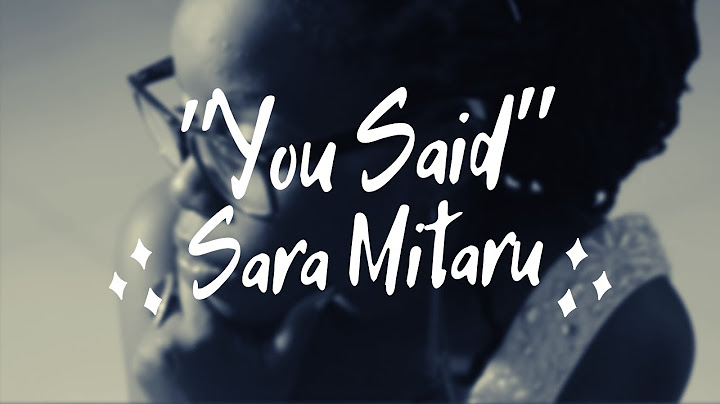 Sara Mitaru - YOU SAID (OFFICIAL VIDEO)