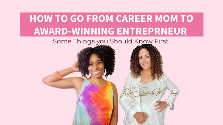 How to Go from Working Mom to Award-Winning Entrep...