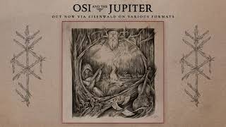 OSI AND THE JUPITER — Stave Full Album