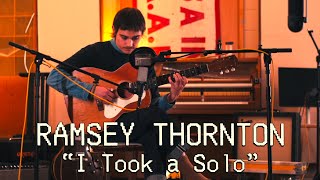 Ramsey Thornton - I Took A Solo Live