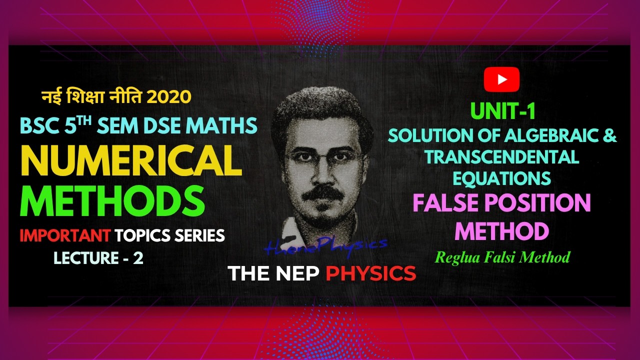 False Position Method I Numerical Methods Bsc 5th SEM DSE Maths IMP ...