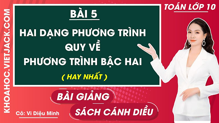 Các dạng toán về phương trình bậc hai