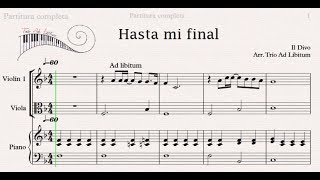Video thumbnail of "Partitura Hasta mi final (Il Divo) arreglo Trío Ad Libitum (violín, viola, piano)"