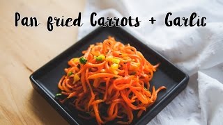 Pan fried Carrots + Garlic | Chinese food recipe