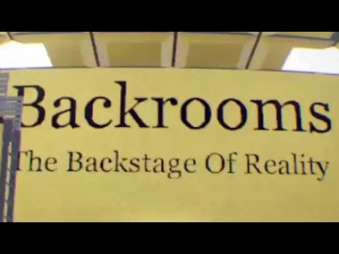 Backrooms: The Backstage Of Reality Wiki
