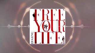 Eugene - Free Your Life (Zyx Edit Remastered 2022)