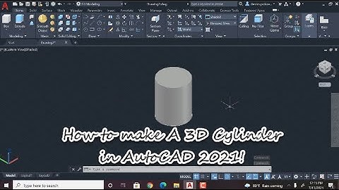 How to make A 3D Cylinder in AutoCAD 2021