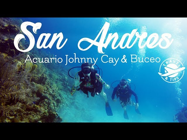 San Andres Parte 3 Visitamos el Acuario, Haynes Cay, Jonny Cay y Buceamos