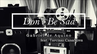 Vídeo de Don't Be Sad