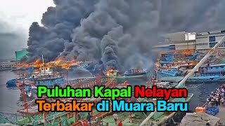 Kebakaran Kapal Nelayan di Muara Baru Jakarta Utara