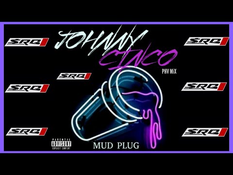 Johnny Cinco • Mud Plug • Sak Religious Trap Mix ?