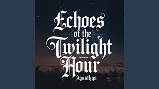Echoes of the Twilight Hour
