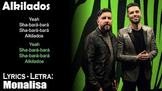 Alkilados - Monalisa (Lyrics Spanish-English) (Español-Inglés)