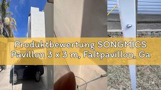Produktbewertung SONGMICS Pavillon 3 x 3 m, Faltpavillon, Gartenpavillon, Partyzelt, Sonnenschutz, L