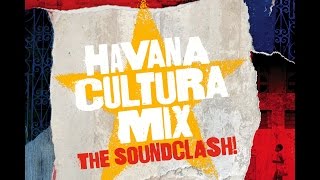 Havana Cultura Mix- The Soundclash! - THE FILM