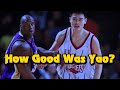 How GOOD Was Yao Ming Actually?