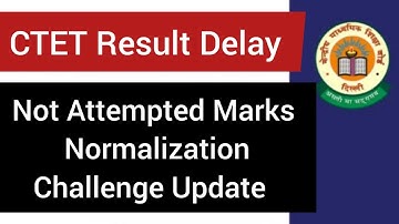 CTET Result Delay, Challenge, Normalization, Not Attempted । Deepak Himanshu Sir